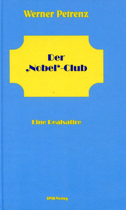 Der ‚Nobel‘-Club von Dr. Petrenz,  Werner