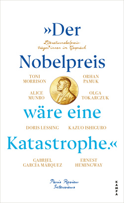 »Der Nobelpreis wäre eine Katastrophe.« von The Paris Review