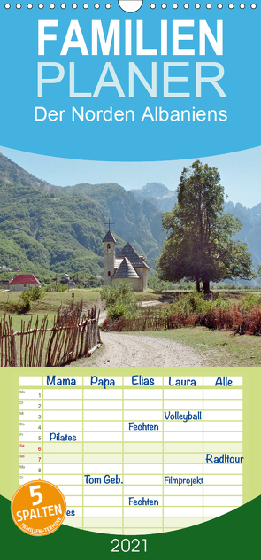 Der Norden Albaniens – Familienplaner hoch (Wandkalender 2021 , 21 cm x 45 cm, hoch) von Hülsermann,  Oliver
