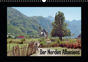 Der Norden Albaniens (Wandkalender 2020 DIN A3 quer) von Hülsermann,  Oliver