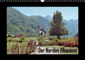 Der Norden Albaniens (Wandkalender 2022 DIN A3 quer) von Hülsermann,  Oliver