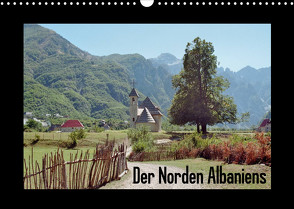 Der Norden Albaniens (Wandkalender 2023 DIN A3 quer) von Hülsermann,  Oliver