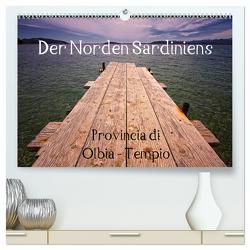 Der Norden Sardiniens (hochwertiger Premium Wandkalender 2024 DIN A2 quer), Kunstdruck in Hochglanz von ppicture,  ppicture