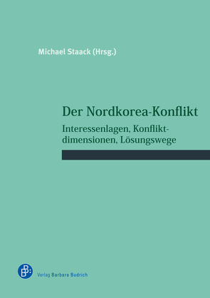 Der Nordkorea-Konflikt von Staack,  Michael