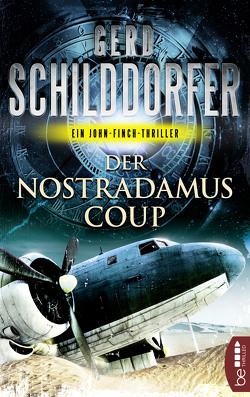 Der Nostradamus-Coup von Schilddorfer,  Gerd