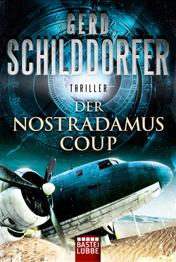 Der Nostradamus-Coup von Schilddorfer,  Gerd