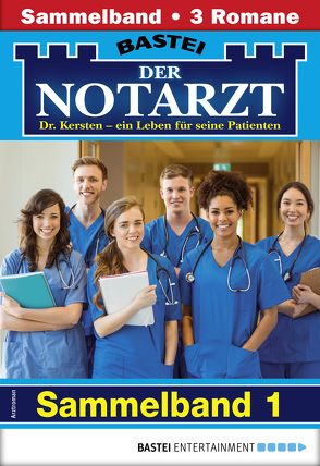 Der Notarzt Sammelband 1 – Arztroman von Graf,  Karin