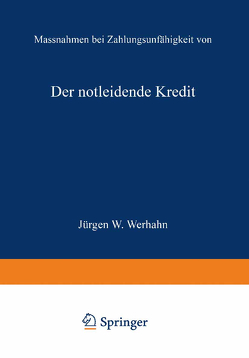 Der notleidende Kredit von Werhahn,  Jürgen W.