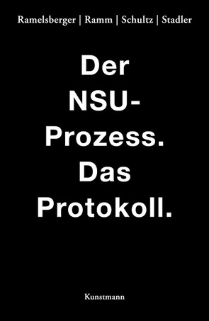 Der NSU Prozess von Ramelsberger ,  Annette, Ramm,  Wiebke, Schultz,  Tanjev, Stadler,  Rainer