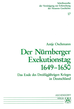 Der Nürnberger Exekutionstag 1649-1650 von Oschmann,  Antje S