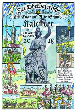 Der Oberbaierische Fest-Täg- und Alte-Bräuch-Kalender 2018 von Raab,  Brigitte