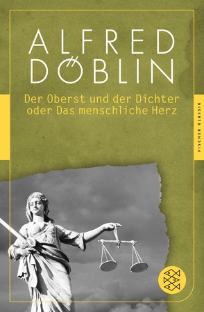 Der Oberst und Dichter oder Das menschliche Herz von Döblin,  Alfred, Schmaus,  Marion