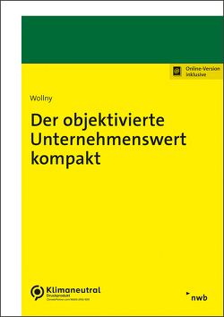 Der objektivierte Unternehmenswert kompakt von Wollny,  Christoph
