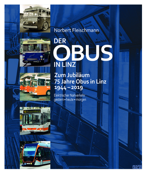 Der Obus in Linz von Fleischmann,  Norbert