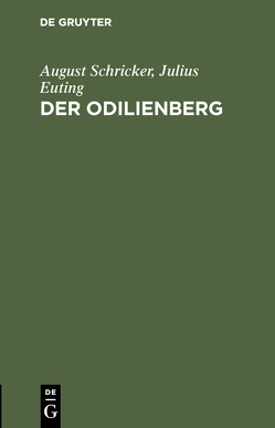 Der Odilienberg von Euting,  Julius, Schricker,  August