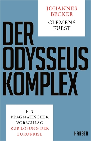 Der Odysseus-Komplex von Becker,  Johannes, Fuest,  Clemens