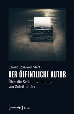 Der öffentliche Autor von John-Wenndorf,  Carolin
