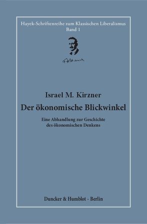 Der ökonomische Blickwinkel. von Bouillon,  Hardy, Kirzner,  Israel M.