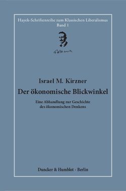 Der ökonomische Blickwinkel. von Bouillon,  Hardy, Kirzner,  Israel M.