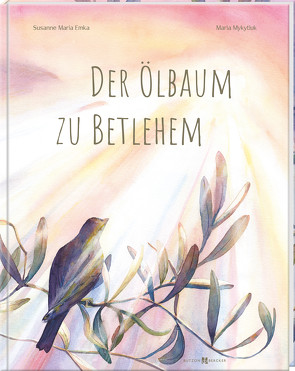 Der Ölbaum zu Betlehem von Emka,  Susanne Maria, Mykytiuk,  Maria