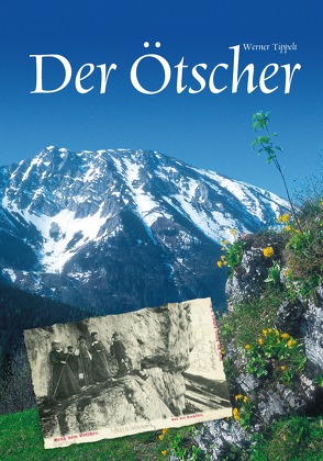 Der Ötscher (3. Auflage) von Tippelt,  Werner