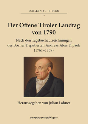 Der Offene Tiroler Landtag von 1790 von Lahner,  Julian