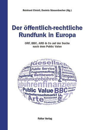 Der öffentlich rechtliche Rundfunk in Europa von Christl,  Reinhard, Süssenbacher,  Daniela