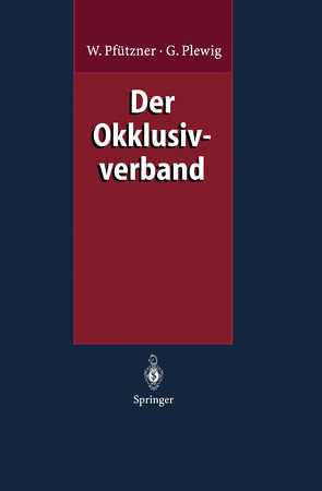 Der Okklusivverband von Pfützner,  Wolfgang, Plewig,  Gerd