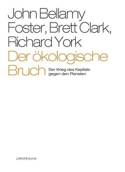 Der ökologische Bruch von Clark,  Brett, Foster,  John Bellamy, York,  Richard