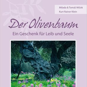 Der Olivenbaum von Edition Paper Design GmbH, Klein,  Kurt Rainer, Micek,  Tomas