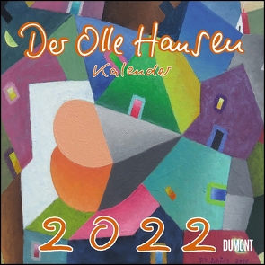 Der Olle Hansen 2022 ‒ Von Pit Schulz ‒ Broschürenkalender ‒ Format 30 x 30 cm von Schulz,  Peter-Torsten