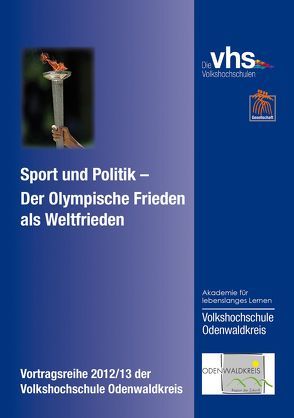 Der Olympische Frieden als Weltfrieden von Roth,  Fritz