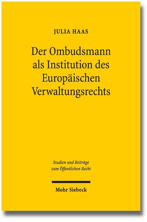 Der Ombudsmann als Institution des Europäischen Verwaltungsrechts von Haas,  Julia