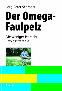 Der Omega-Faulpelz von Schröder,  Jörg-Peter