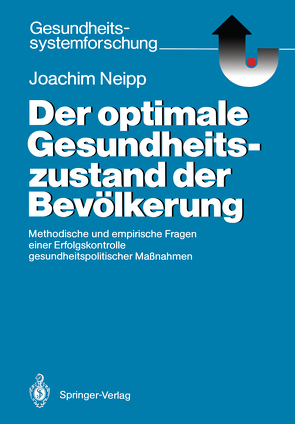 Der optimale Gesundheitszustand der Bevölkerung von Neipp,  Joachim
