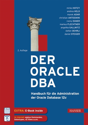 Der Oracle DBA von Adar,  Marek, Antognini,  Christian, Egner,  Ronny, Flechtner,  Markus, Gallwitz,  Angelika, Held,  Andrea, Hotzy,  Mirko, Oehrli,  Stefan, Steiger,  Daniel