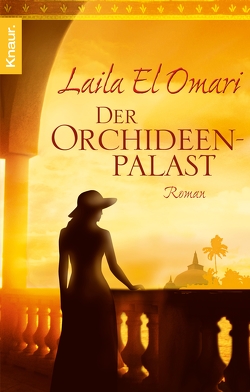 Der Orchideenpalast von Omari,  Laila El