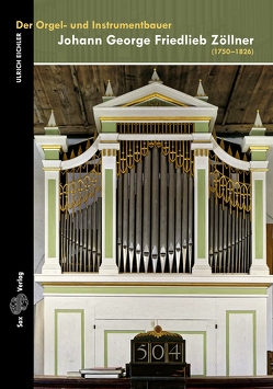 Der Orgel- und Instrumentbauer Johann George Friedlieb Zöllner von Eichler,  Ulrich, Wolfram Hackel,  Klaus Gernhardt,  Tobias Haase,  Horst Hodick und Jiri Kocourek