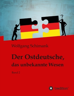 Der Ostdeutsche, das unbekannte Wesen von Schimank,  Wolfgang