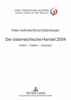 Der österreichische Handel 2004 von Gittenberger,  Ernst, Voithofer,  Peter