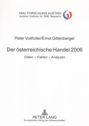 Der österreichische Handel 2006 von Gittenberger,  Ernst, Voithofer,  Peter
