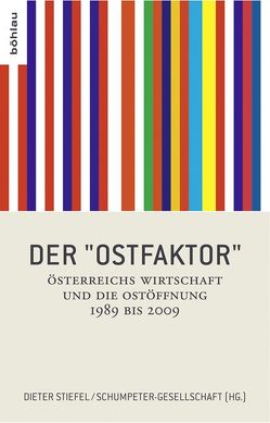 Der „Ostfaktor” von Ederer,  Brigitte, Fassmann,  Heinz, Häupl,  Michael, Jurkowitsch,  Franz, Komlosy,  Andrea, Landesmann,  Michael, Lehel,  Gabor, Schneider,  Friedrich, Schuh,  Arnold, Stepic,  Herbert, Stiefel,  Dieter, Vranitzky,  Franz, Wallner,  Josef, Wieland,  Elmar, Winkler,  Hans, Zoellner,  Peter