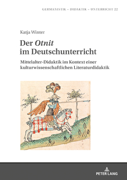 Der «Otnit» im Deutschunterricht von Winter,  Katja