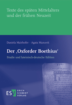 Der ‚Oxforder Boethius‘ von Mairhofer,  Daniela, Mazurek,  Agata