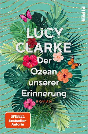 Der Ozean unserer Erinnerung von Clarke,  Lucy, Dufner,  Karin