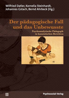 Der pädagogische Fall und das Unbewusste von Ahrbeck,  Bernd, Barth-Richtarz,  Judit, Bittner,  Günther, Datler,  Wilfried, Figdor,  Helmuth, Finger-Trescher,  Urte, Funder,  Antonia, Gstach,  Johannes, Hover-Reisner,  Nina, Kaufhold,  Roland, Niedergesäß,  Bernd, Schaukal-Kappus,  Helga, Schrammel,  Sabrina, Steinhardt,  Kornelia, Traxl,  Bernd, Wininger,  Michael