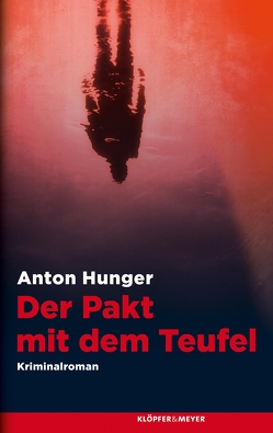 Der Pakt mit dem Teufel von Hunger,  Anton