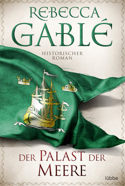Der Palast der Meere von Gablé,  Rebecca