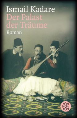 Der Palast der Träume von Kadare,  Ismail, Roehm,  Joachim