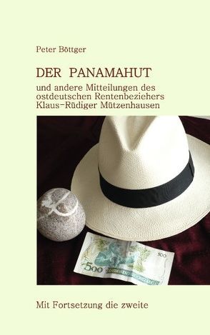 Der Panamahut von Böttger,  Peter